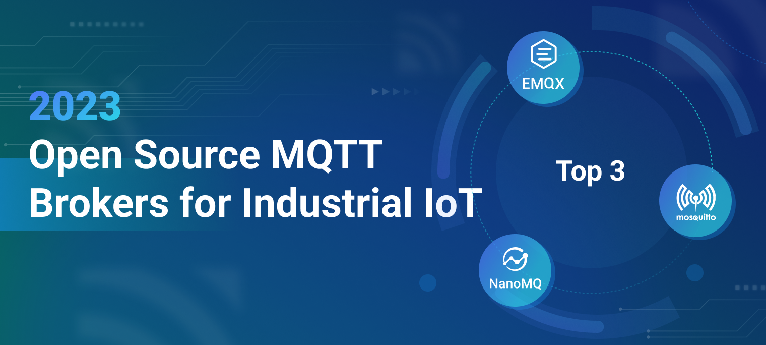 Top 3 Open Source MQTT Brokers for Industrial IoT in 2023