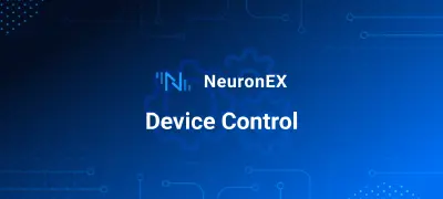 Best Practices of NeuronEX Device Control Capabilities for IIoT Automation