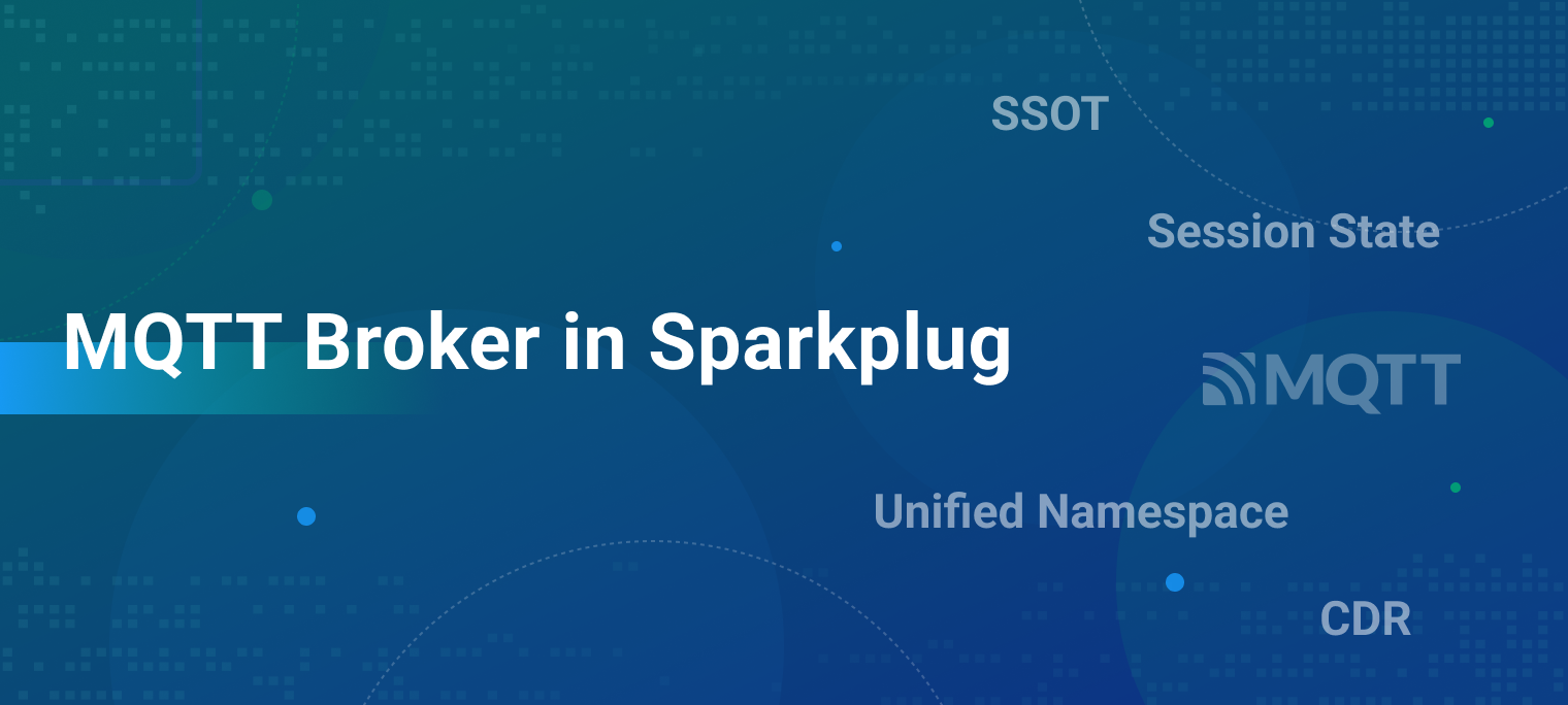 5 Key Concepts for MQTT Broker in Sparkplug Specification