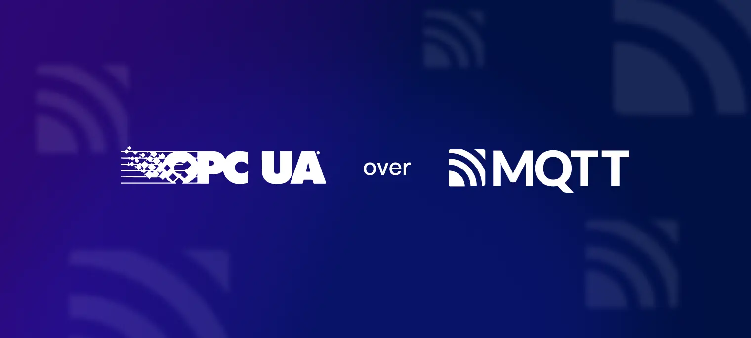 OPC UA over MQTT：ITとOT融合の未来