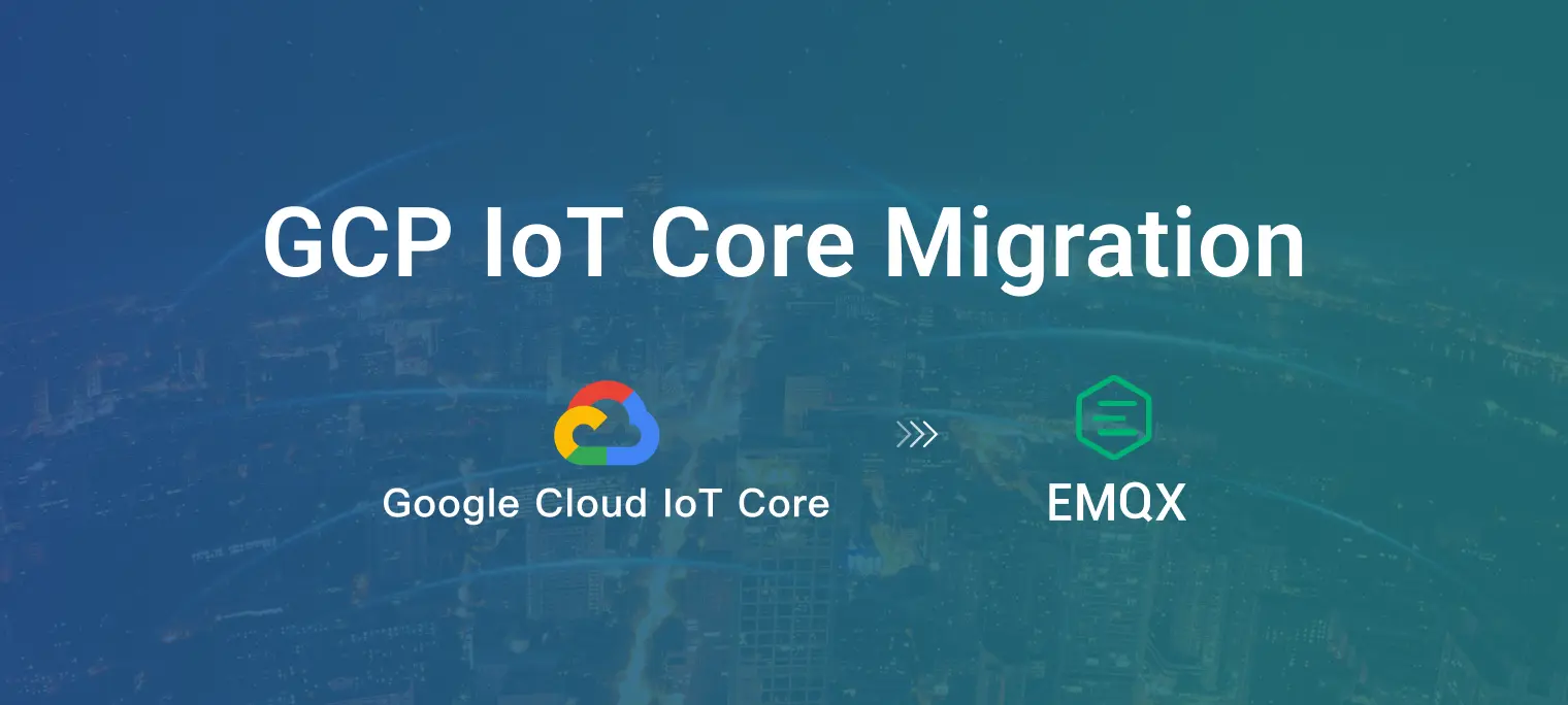 Google Cloud IoT Core is Shutting Down: How to Migrate