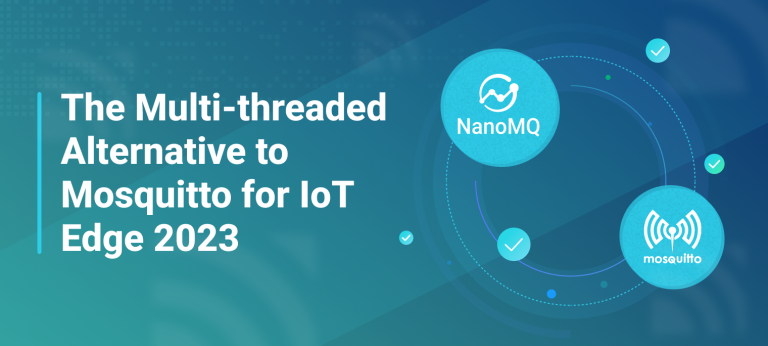 NanoMQ: The Multi-threaded Alternative to Mosquitto for IoT Edge
