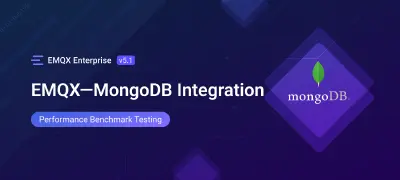 EMQX-MongoDB Integration: Performance Benchmark Testing