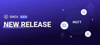 EMQX 6.0.0 新特性：融合 MQTT 与消息队列，开启消息传输新纪元