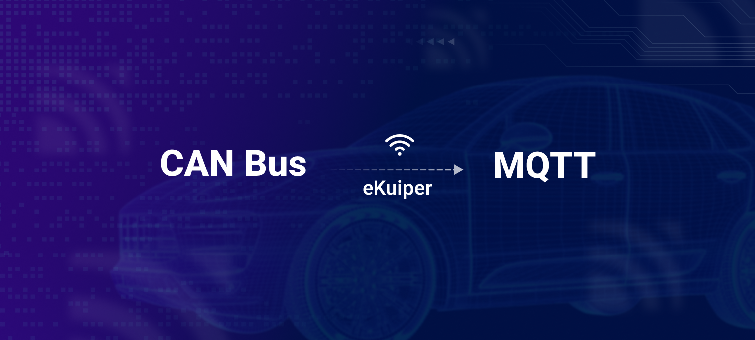 Bridging Demanded Signals From CAN Bus to MQTT by eKuiper