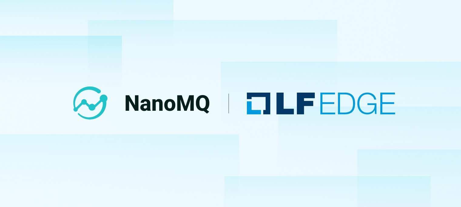 EMQ 旗下 NanoMQ 正式加入 LF Edge 基金会，开源力量驱动云边数据传输创新