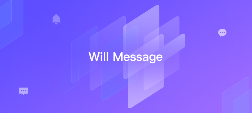 遗嘱消息（Will Message）介绍与示例 | MQTT 5.0 特性详解