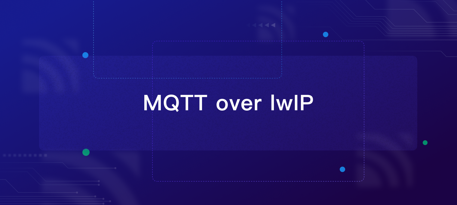 MQTT over lwIP Practice: A Step-by-Step Tutorial