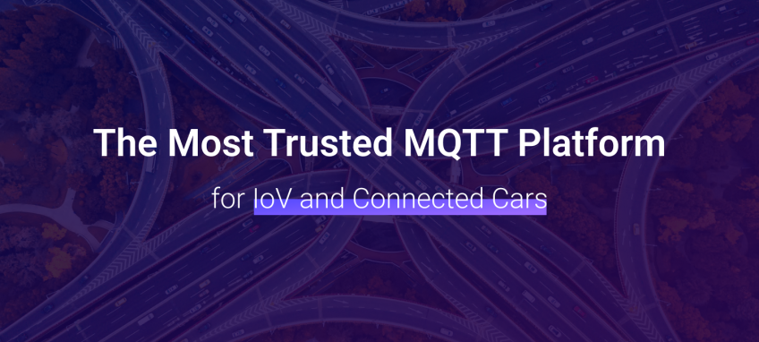 The Most Trusted MQTT Platform for loV and Connected Cars