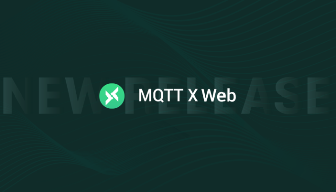 MQTT X Web：在线的 MQTT 5.0 客户端工具