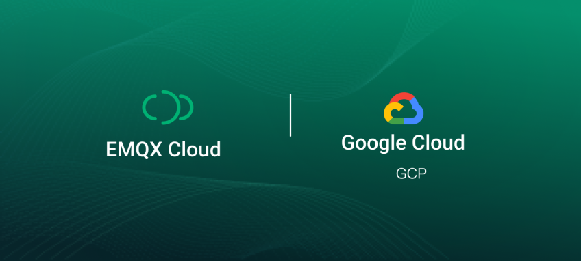 EMQX Cloud now officially supports deployment on Google Cloud Platform