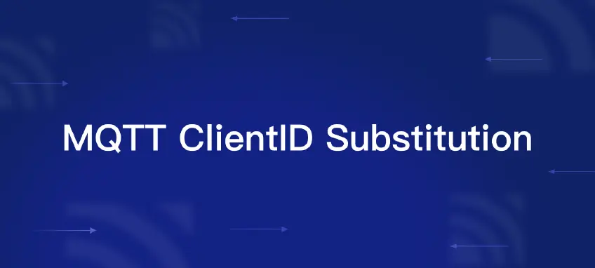 利用 NGINX Plus 的 Client ID 替换功能和 EMQX Enterprise 保障 MQTT 应用安全