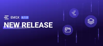 EMQX 6.1.0 新特性：可回放的 MQTT 消息流、增强的多租户能力与更多数据集成