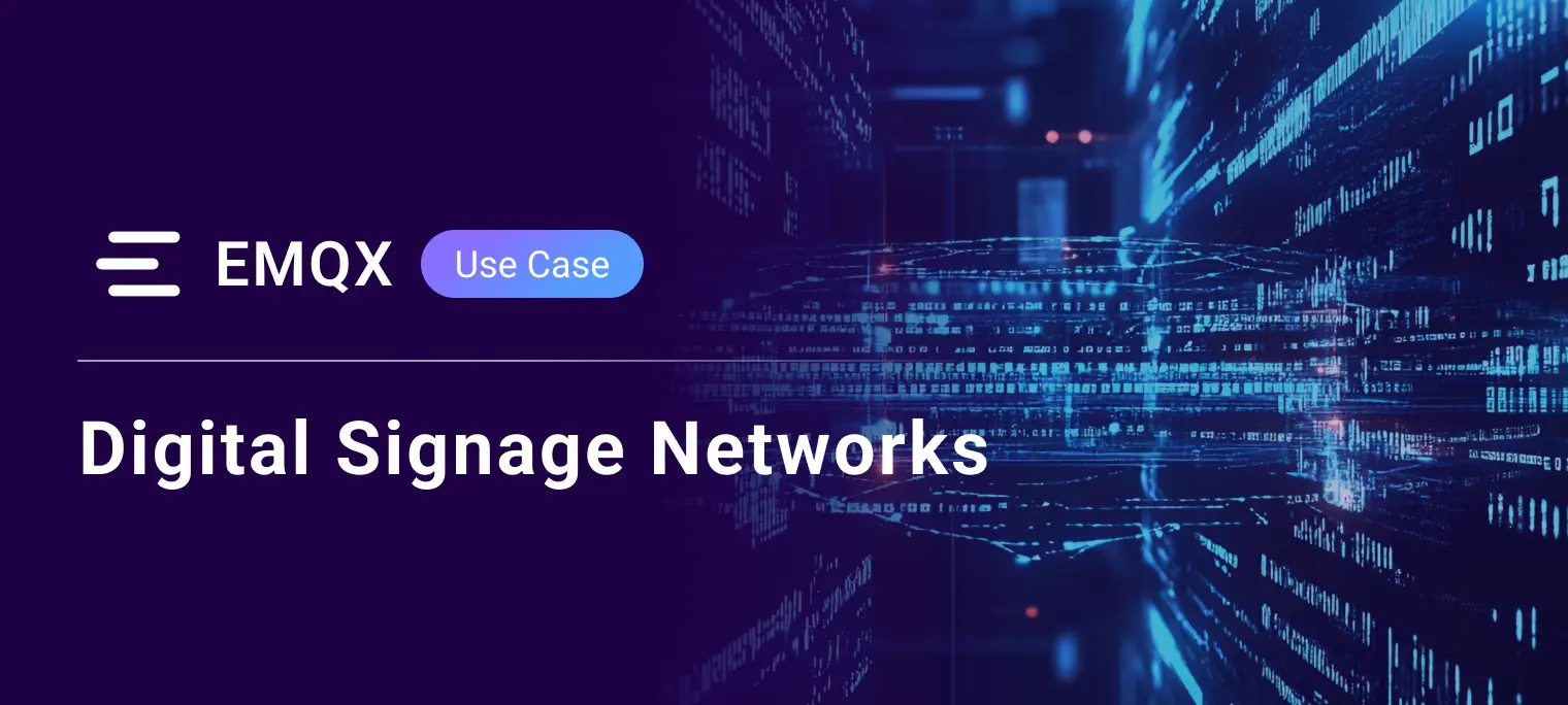 Powering Global Digital Signage Networks with Reliable MQTT Device Communication