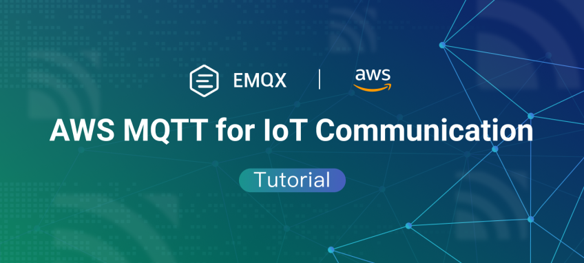 AWS MQTT: Managing IoT Communication in AWS (with Tutorial)