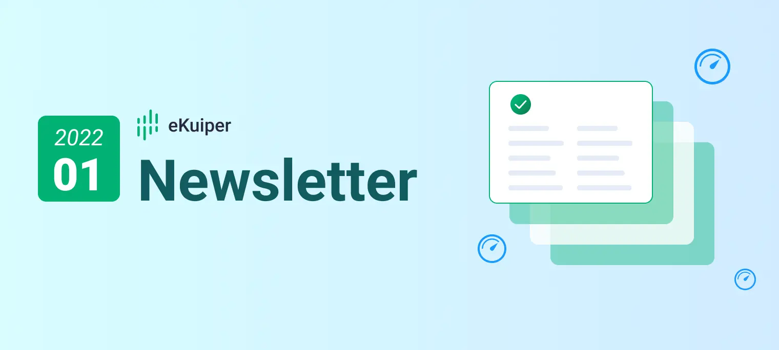 eKuiper Newsletter 2022-01 | Performance and documentation optimization