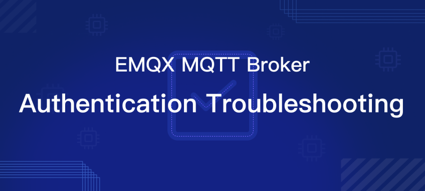 EMQX MQTT Broker Troubleshooting: Authentication Issues