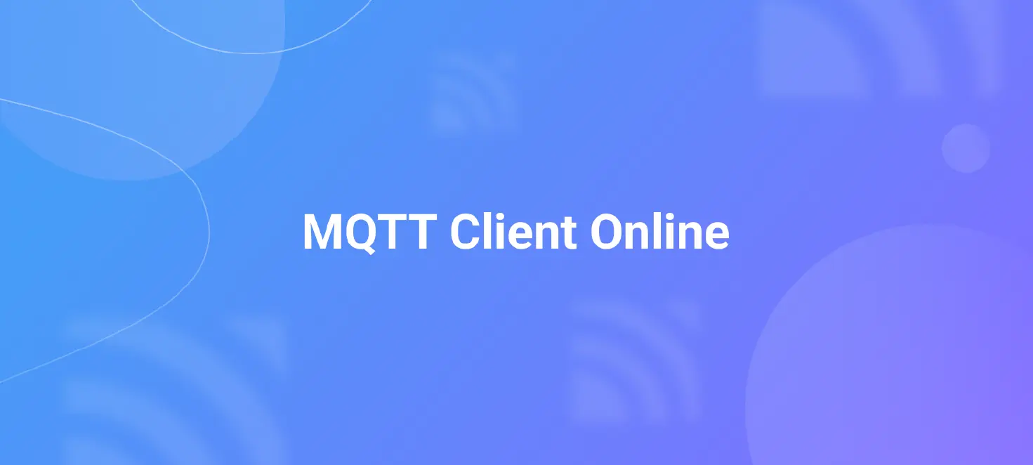 Online MQTT Client: Benefits and A Beginner's Guide
