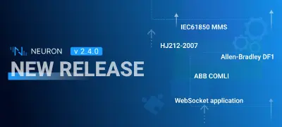 Neuron 2.4.0 发布：体验下一代工业物联网连接和管理