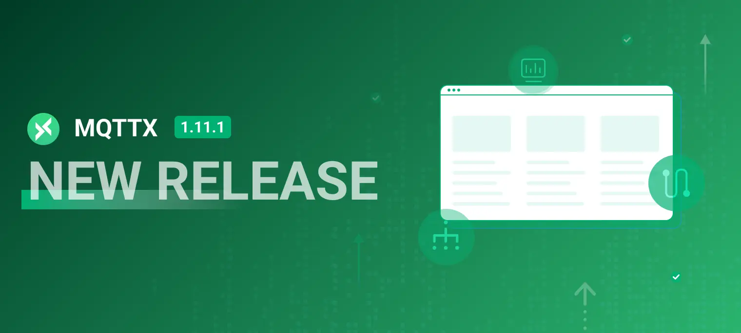 MQTTX 1.11.1 发布: 可视化功能增强