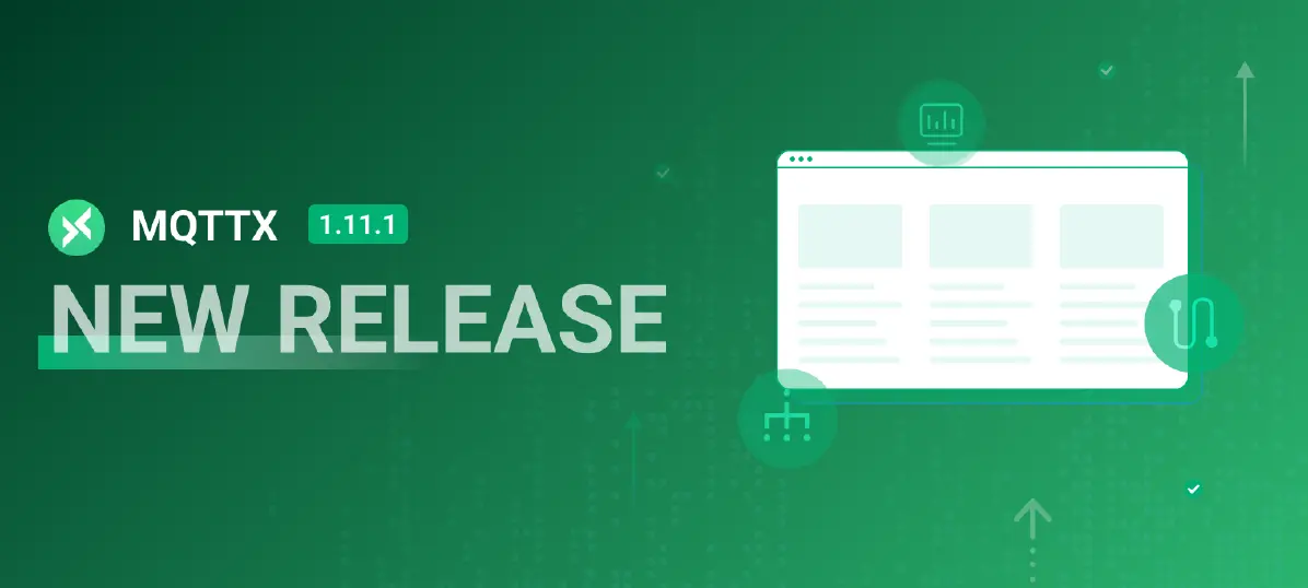 MQTTX 1.11.1 发布: 可视化功能增强