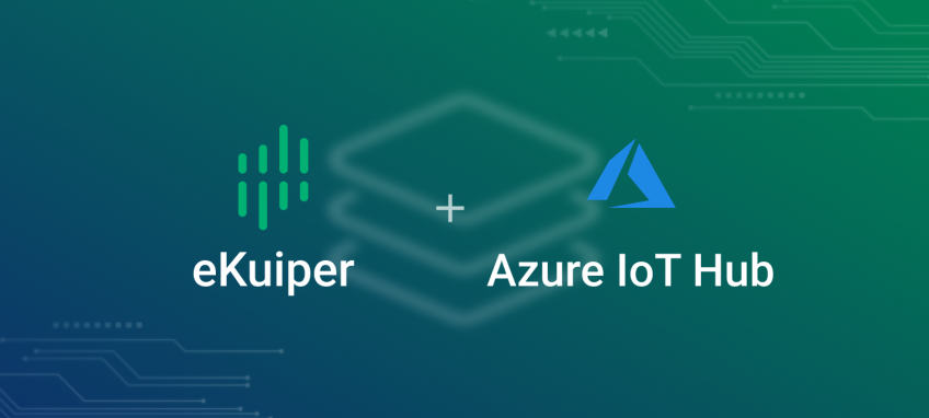 Lightweight edge computing EMQX Kuiper and Azure IoT Hub integration solution