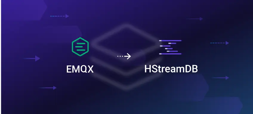 EMQX+HStreamDB 实现物联网流数据高效持久化