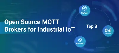 2025最适用于工业物联网领域的三款开源MQTT服务器（MQTT Broker）