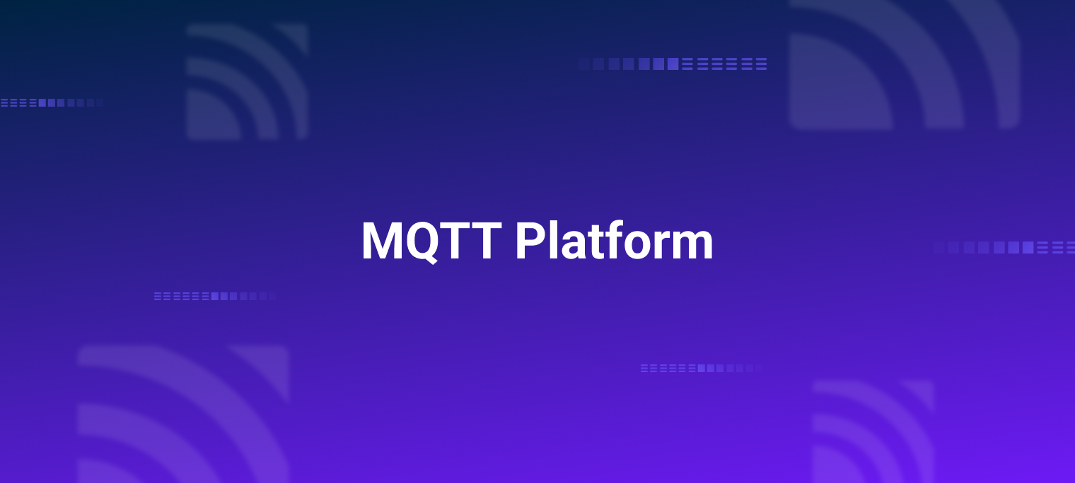 MQTT Platform: Essential Features & Use Cases