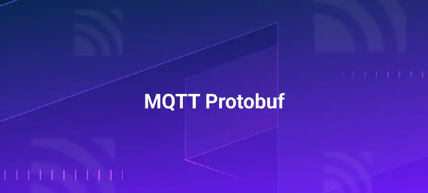 如何在 MQTT 中发布和接收 Protobuf 消息？