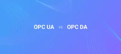 OPC UA vs. OPC DA: Differences and Which to Choose