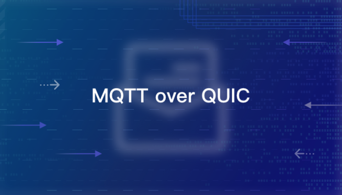 从零开始上手 MQTT over QUIC：快速体验下一代物联网标准协议