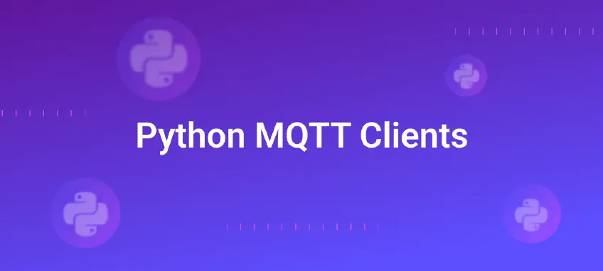 Python MQTT Clients: A 2025 Selection Guide