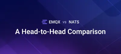 EMQX vs NATS: A Head-to-Head Comparison