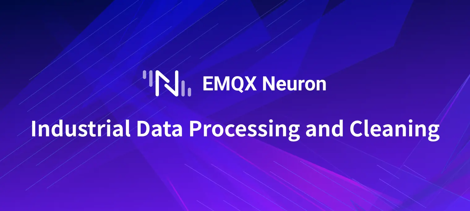 Beyond Connectivity: How to Build an Efficient Industrial Data Processing and Cleaning Engine at the Edge