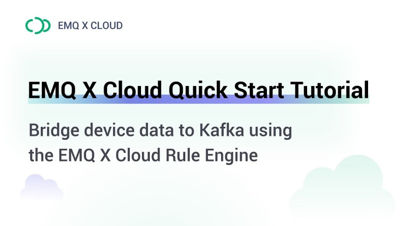 Bridge device data to Kafka using the EMQX Cloud Rule Engine