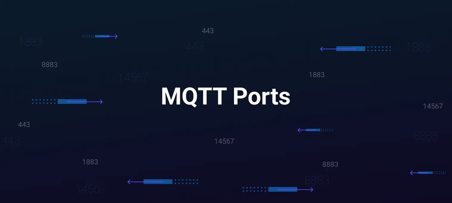 MQTT Ports: Common Ports and How to Configure and Secure Them