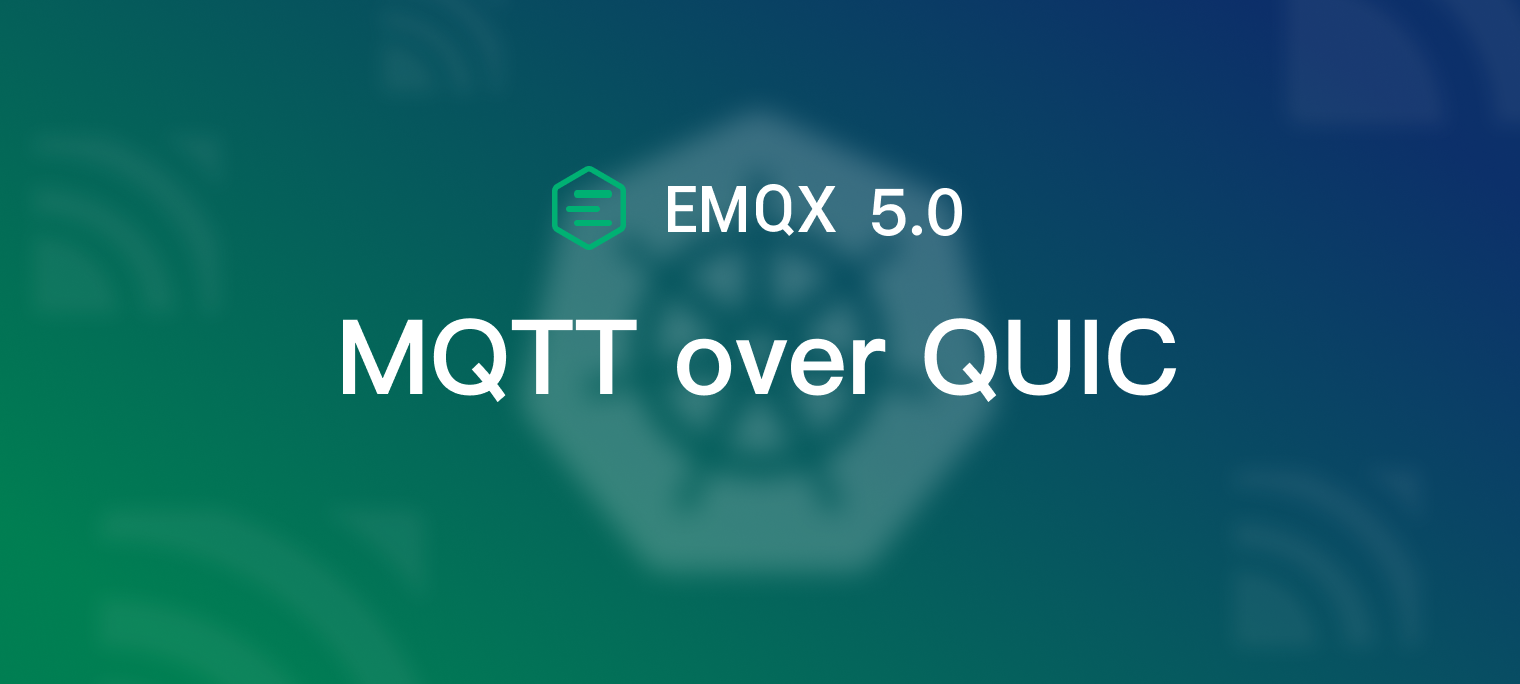 在 Kubernetes 上体验 EMQX 5.0 的 MQTT over QUIC 特性