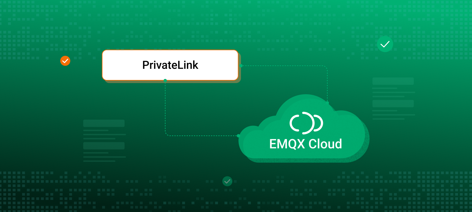 借助 PrivateLink 与 EMQX Cloud 建立安全可靠的连接