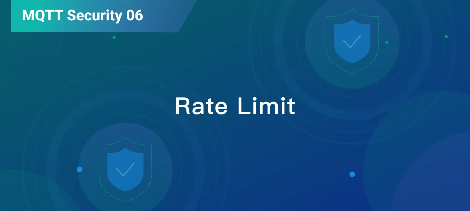 Improve the Reliability and Security of MQTT Broker With Rate Limit