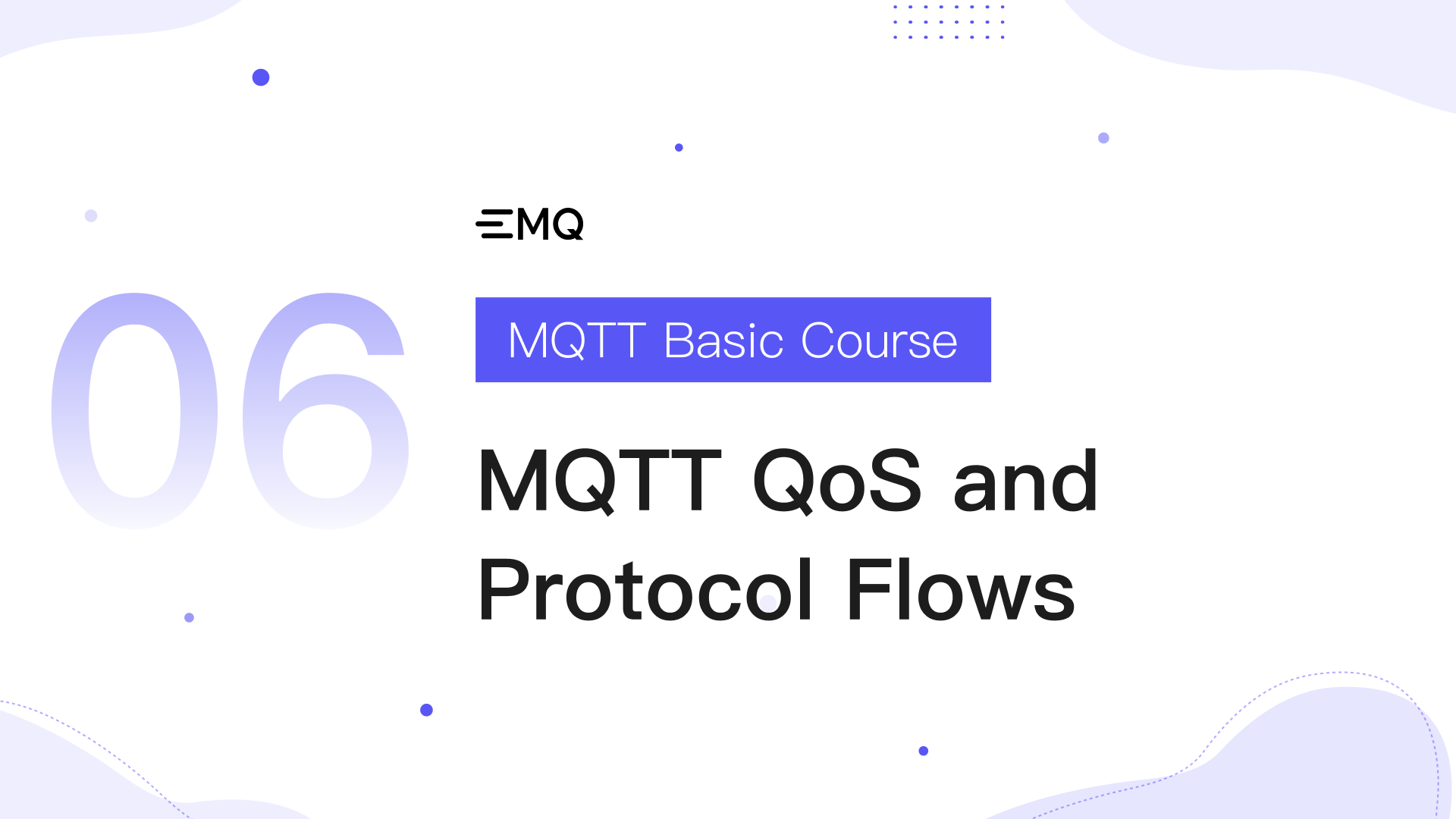 Lesson 6: MQTT QoS and Protocol Flows - MQTT Basic Course