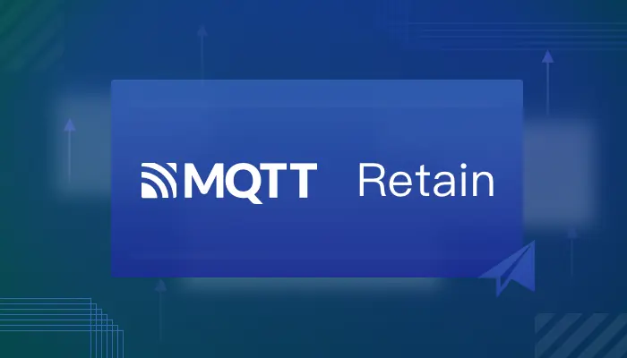 MQTT Retained Messages: Beginner's Guide with Example