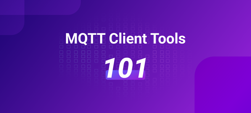 MQTT Client Tools 101: A Beginner's Guide