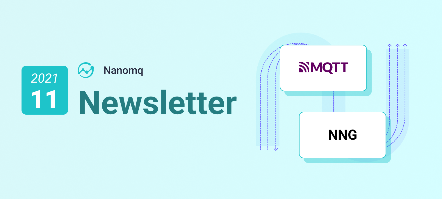 NanoMQ Newsletter 2021-11｜NNG now supports MQTT