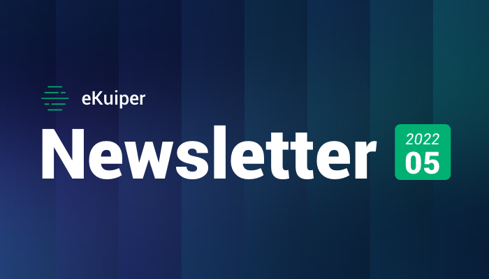 eKuiper Newsletter 2022-05｜protobuf 编解码支持、可视化拖拽编写规则