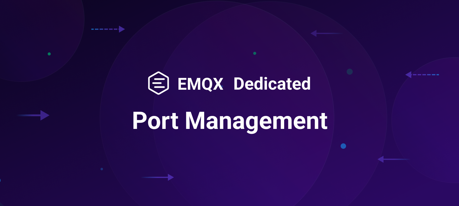 Port Management in EMQX Dedicated: Boosting Security and Efficiency