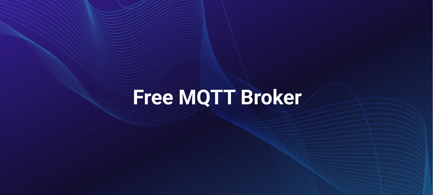 Free MQTT Broker: Exploring Options and Choosing the Right Solution