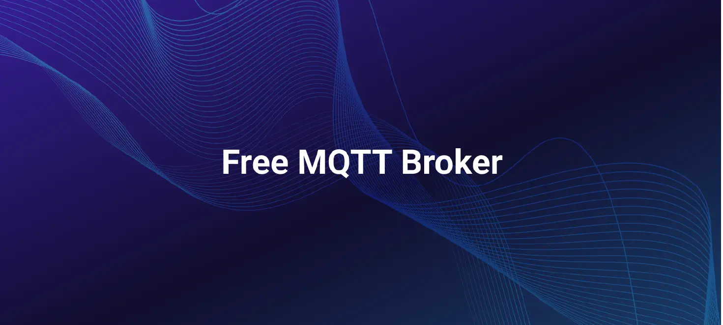 Free MQTT Broker: Exploring Options and Choosing the Right Solution