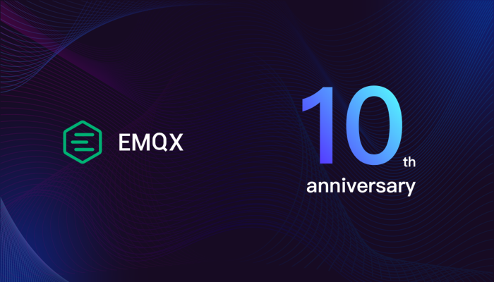EMQX Turns 10: Reflections on Tech, Trust, and MQTT Adoption