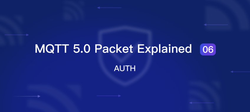 MQTT 5.0 Packet Explained 06: AUTH